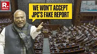 Mallikarjun Kharge Calls JPC Report On WAQF Board &lsquo;Anti-Democratic&rsquo; In The Rajya Sabha