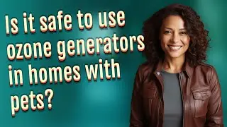 Is it safe to use ozone generators in homes with pets?