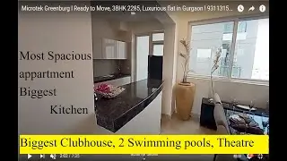 Microtek Greenburg l Ready to Move, 3BHK 2285, Luxurious flat in Gurgaon l 7291835924