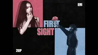 EMI  First Sight ft 2LIP [Official Music Audio]