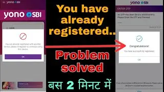 You are already registered with another device, please re-register to continue using this device