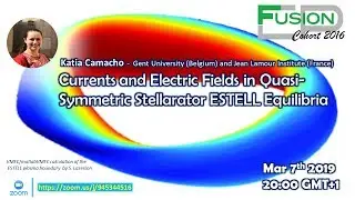 Currents and electric fields in quasi-symmetric stellarator ESTELL equilibria | Katia Camacho