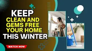 Tips to Keep Your Home Clean and Germ-Free This Winter