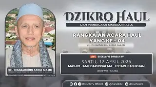 🔴LIVE | MAULIDURROSUL & PERINGATAN  HAUL KH. CHUMAIDI BIN ABDUL MAJID KE 4