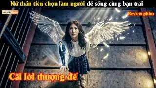 Nữ thần tiên chọn làm người để sống cùng bạn trai - Review phim Hàn