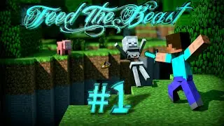 Feed the Beast - Monster w/ M&M Ep.1