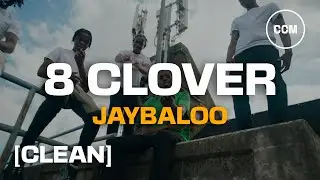 JayBaloo - 8 Clover [CLEAN]