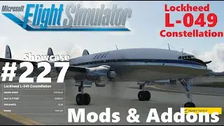 L-049 Constellation - Showcase #227 - Mods & Addons for Microsoft Flight Simulator 2020 4K