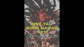 SINE YAL WORK MAS GO YET(KAGE NEM OF SSY LATEST PNG MUSIC)