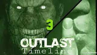 Outlast Timeline (Outlast & Outlast Whistleblower) - Part III: Here Comes the Bride
