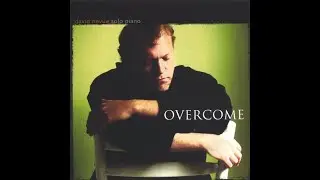[0005] Overcome - David Nevue / Complete Full Album