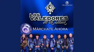 Márchate Ahora