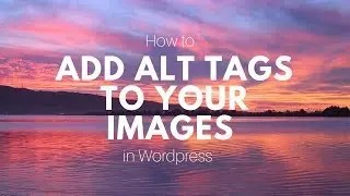 Как добавить Alt-теги к изображению в Wordpress &mdash; улучшите свой SEO