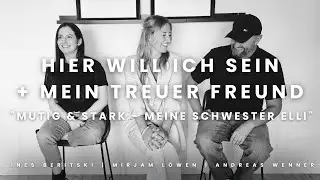 Hier will ich sein + Mein treuer Freund | Mirjam L&ouml;wen | mutig & stark - meine Schwester Elli