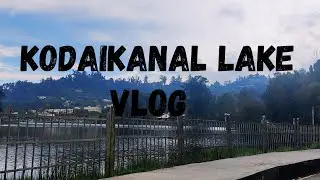 kodaikanal lake  #food vlog