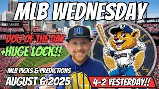 MLB Picks Today Wednesday 8/6/2025 | Free MLB Best bets, Predictions and Player Props