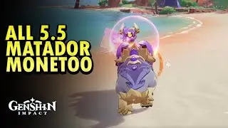 All Matador Monetoo 5.5 Atocpan | Genshin Impact