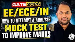 GATE 2026 | EE / ECE / IN | How To Attempt & Analise Mock Test to Improve Marks