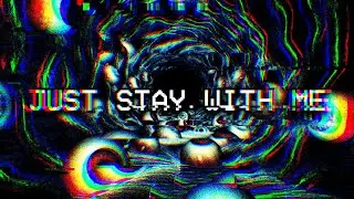 NickBin - JUST STAY WITH ME