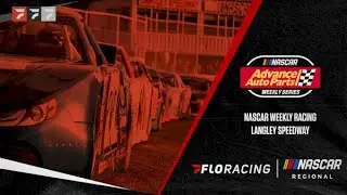 LIVE: NASCAR Weekly Racing at Langley Speedway