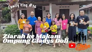 Family Vlog #16 || Ziarah ke makam Ompung Gladys Doli || NAGOJOR - TANAH JAWA