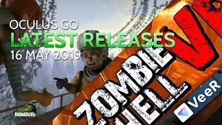 Oculus Go // Последние релизы / 16 мая 2019 г. / Zombie Hell VR и Lucid