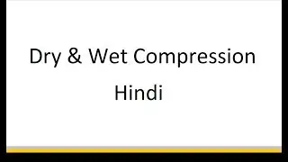 Dry Compression vs Wet Compression in Hindi for GATE
