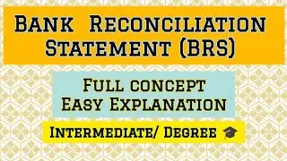 Bank Reconciliation Statement (BRS)| Full Concept Easy Explanation in hindi urdu| Inter/Degree bcom