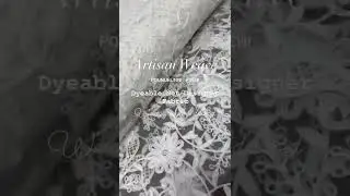 Artisan Weave Fabric Studio - Dyeable Net Designer Fabric with Floral and Leaf Designs - 6282583975