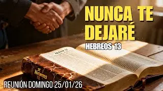 Hebreos Cap&iacute;tulo 13 ESTUDIOS BEREANOS