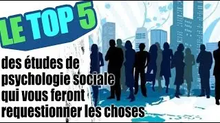 Le top 5 des &eacute;tudes de psychologie sociale qui vous feront requestionner les choses
