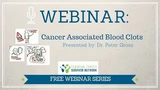 WEBINAR: Cancer Associated Blood Clots