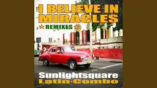 I Believe in Miracles (Broken Party Animal Mix)