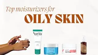 Top 5 Moisturizers for Oily Skin (Pros & Cons) | Purito, Neutrogena, Isntree