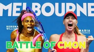 Serena Williams vs Maria Sharapova - Battle of Come On (Australian Open Edition)