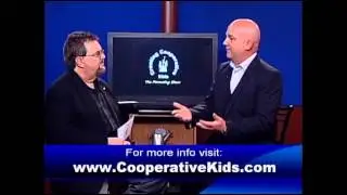 Creating Cooperative Kids Show July 2014   Part 4 - Parent Tips