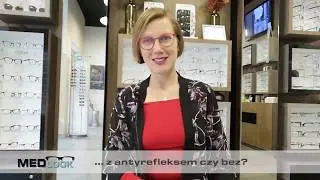 ... z antyrefleksem czy bez?