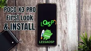 Poco X3 Pro Android 13 Update | LessAosp 1.0 Official First Look & Install Guide | New Custom Rom