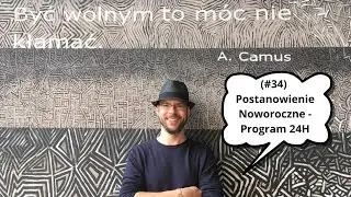 (#34) Program 24 godzin – Najlepsze postanowienie noworoczne. Życie po terapii uzależnień.