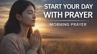 A Morning Prayer for Protection Before You Go Out  Psalm 121