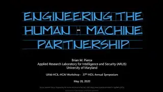 Brian M. Pierce - Engineering the Human-Machine Partnership