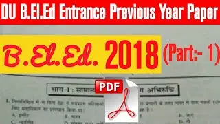 DU B.El.Ed Previous Year Paper. DU Beled Entrance Syllabus How To Prepare for DU Beled Entrance 2020