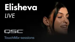 Elishéva: Rusty (Live) - TouchMix Sessions
