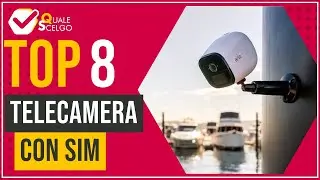 Telecamera con sim - Top 8 - (QualeScelgo)