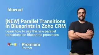 [NEW] Parallel Transitions in Blueprints in Zoho CRM | Zoho CRM Blueprints | Zoho Video Tutorial