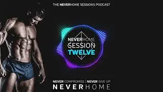 The NEVERHOME podcast 'Session 12'