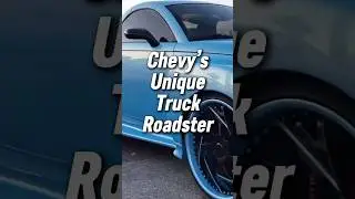 Chevy&rsquo;s Quirky Looking LS Truck Roadster!