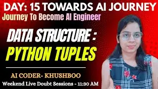 Day 15: Python Tuples Tutorial | Data Structures Explained with Examples | Complete AI Journey