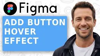 How to Add a Button Hover Effect in Figma