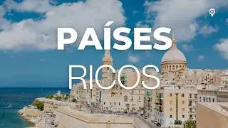Descubra os 15 Países Mais Ricos da Europa e o Segredo do Seu Sucesso 💰